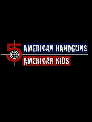 5 American Kids - 5 American Handguns (1995) - poster