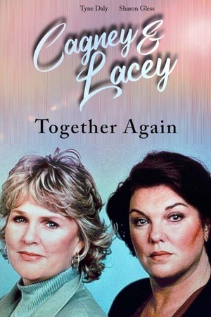Cagney & Lacey: Together Again (1995) - poster