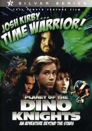 Josh Kirby... Time Warrior: Chapter 1, Planet of the Dino-Knights (1995) - poster