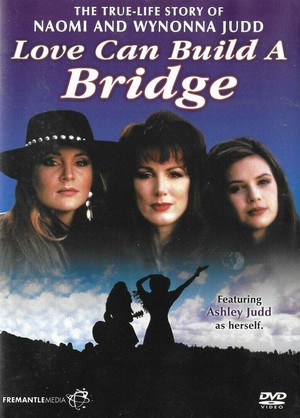 Naomi & Wynonna: Love Can Build a Bridge (1995) - poster