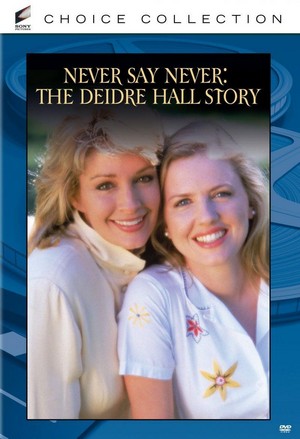 Never Say Never: The Deidre Hall Story (1995) - poster