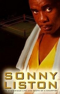 Sonny Liston: The Mysterious Life and Death of a Champion (1995) - poster