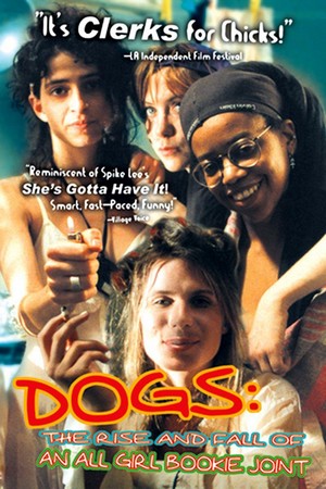 Dogs: The Rise and Fall of an All-Girl Bookie Joint (1996) - poster
