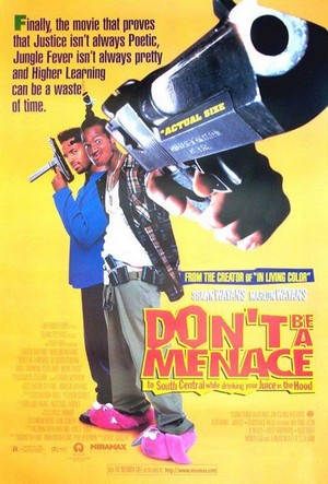 Don't Be a Menace to South Central While Drinking Your Juice in the Hood (1996) - poster