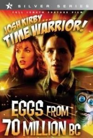 Josh Kirby... Time Warrior: Chapter 4, Eggs from 70 Million B.C. (1996) - poster