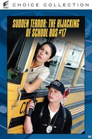 Sudden Terror: The Hijacking of School Bus #17 (1996) - poster