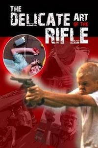 The Delicate Art of the Rifle (1996) - poster