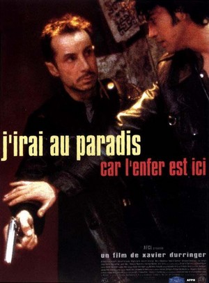 J'Irai au Paradis Car l'Enfer Est Ici (1997) - poster