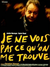 Je Ne Vois Pas Ce Qu'on Me Trouve (1997) - poster