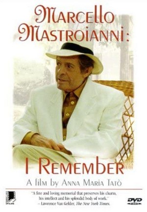Marcello Mastroianni: Mi Ricordo, Sì, Io Mi Ricordo (1997) - poster