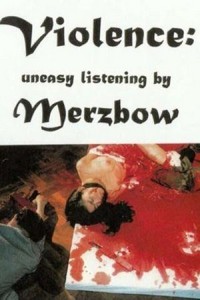 Beyond Ultra Violence: Uneasy Listening by Merzbow (1998) - poster