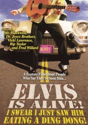 Elvis Is Alive! I Swear I Saw Him Eating Ding Dongs outside the Piggly Wiggly's (1998) - poster