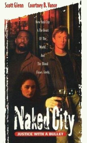 Naked City: Justice with a Bullet (1998) - poster