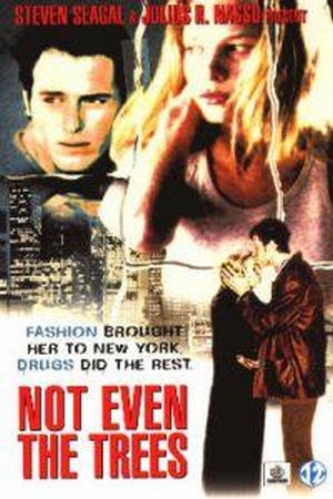 Not Even The Trees (1998) - poster