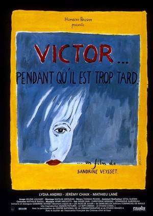 Victor... Pendant Qu'il Est Trop Tard (1998) - poster