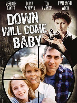 Down Will Come Baby (1999) - poster
