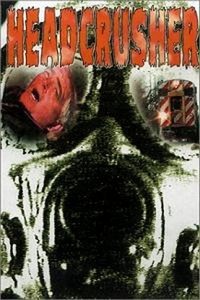 Headcrusher (1999) - poster