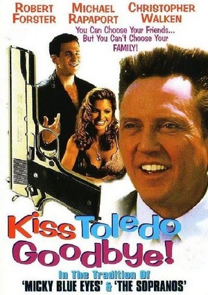 Kiss Toledo Goodbye (1999) - poster