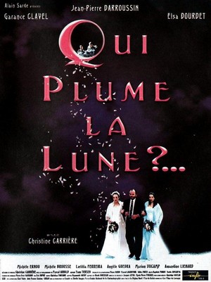 Qui Plume la Lune? (1999) - poster