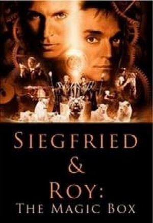 Siegfried & Roy: The Magic Box (1999) - poster