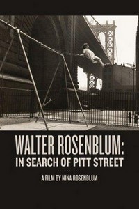 Walter Rosenblum: In Search of Pitt Street (1999) - poster