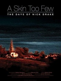 A Skin Too Few: The Days of Nick Drake (2000) - poster