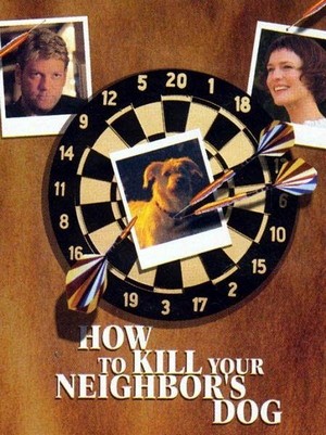How to Kill Your Neighbor's Dog (2000) - poster