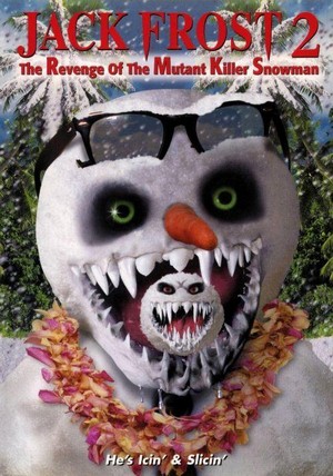 Jack Frost 2: Revenge of the Mutant Killer Snowman (2000) - poster