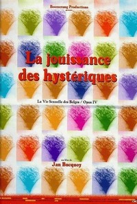 La Jouissance des Hystériques (2000) - poster