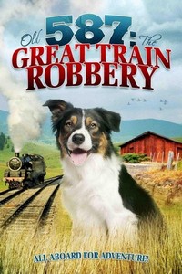 Old No. 587: The Great Train Robbery (2000) - poster