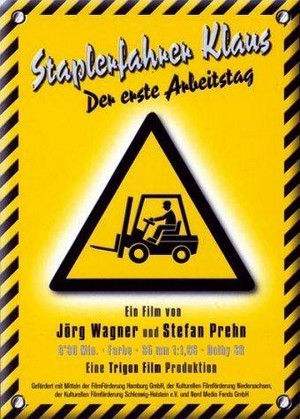 Staplerfahrer Klaus - Der Erste Arbeitstag (2000) - poster