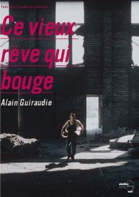 Ce Vieux Rêve Qui Bouge (2001) - poster