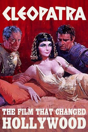 Cleopatra: The Film That Changed Hollywood (2001) - poster