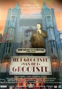 Het Grootste van het Grootste - Abraham Tuschinski (2001) - poster