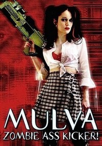 Mulva: Zombie Ass Kicker! (2001) - poster