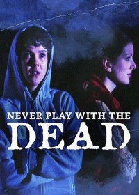 Never Play with the Dead (2001) - poster