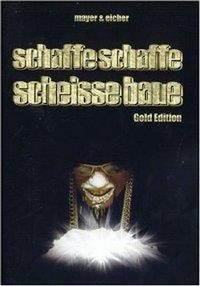 Schaffe Schaffe Scheiße Baue (2001) - poster