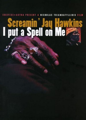 Screamin' Jay Hawkins: I Put a Spell on Me (2001) - poster