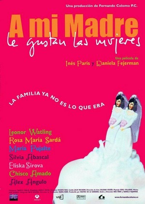 A Mi Madre le Gustan las Mujeres (2002) - poster