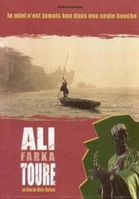 Ali Farka Touré - Le Miel N'est Jamais Bon dans une Seule Bouche (2002) - poster