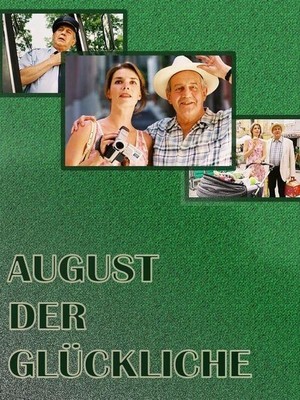 August der Glückliche (2002) - poster