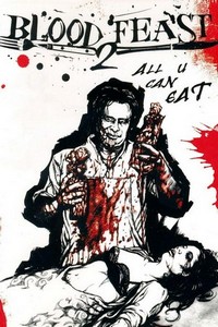 Blood Feast 2: All U Can Eat (2002) - poster