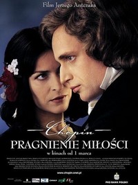 Chopin. Pragnienie Milosci (2002) - poster