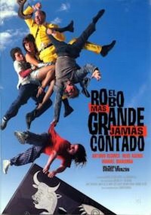 El Robo Más Grande Jamás Contado (2002) - poster