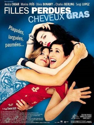 Filles Perdues, Cheveux Gras (2002) - poster