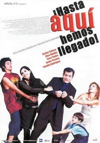 ¡Hasta Aquí Hemos Llegado! (2002) - poster