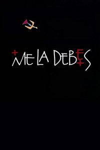 Me la Debes (2002) - poster