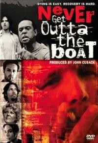 Never Get Outta the Boat (2002) - poster