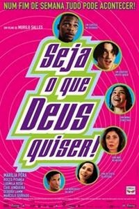 Seja o que Deus Quiser (2002) - poster