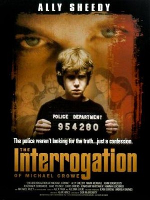 The Interrogation of Michael Crowe (2002) - poster